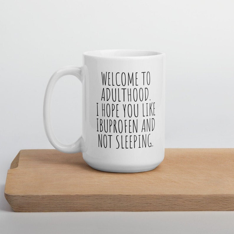 To Adulthood Mug Funny Adulthood Mug Funny Gift Etsy