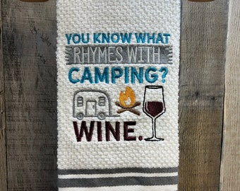 Camping Tea Towel, Camping Decor, RV Decor, Camping and Wine towel, Gift for Camper, RV gift