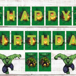 May include: Green and yellow banner with the words "Happy Birthday" and images of the Hulk. The banner is made of individual cards with the letters and images printed on them. There are also two images of the Hulk in a fighting pose.