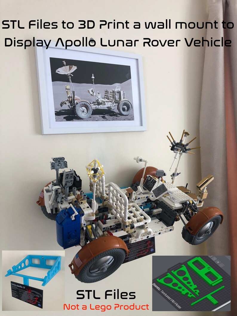 May include: A 3D printed wall mount for displaying a model of the Apollo Lunar Rover. The mount is made of white plastic and has a blue base. The model is made of white, brown, and blue plastic and has a detailed design. The image also includes a framed photo of the Apollo Lunar Rover on the moon. The text "STL Files Not a Lego Product" is visible in the image.