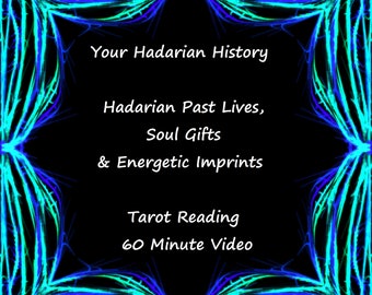 Hadarian Starseed Past Life Reading | Soul Gifts and Imprints | Tarot Reading | 60 Minute Video