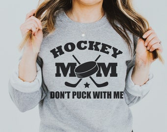 Womens Funny Hockey Mom Gift - Don't Puck With A Hockey Mom V-Neck T-Shirt