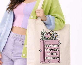 Find Me At The Library Canvas Tote Bag, Bookish Library Reusable Bag