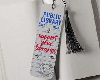 Support Your Libraries Aluminum Metal Bookmark, Bookmark gift for Book Lover