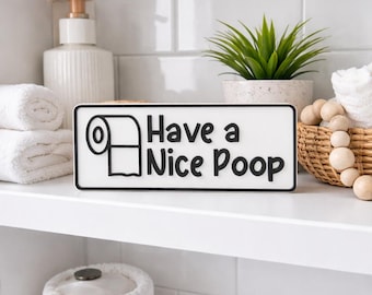 Have A Nice Poop Bathroom Sign, Funny Bathroom Shelf Counter Decor