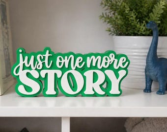 Just One More Story Kid's Bookshelf Sign, Bookish Decor