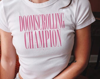 Doomscrolling Champion Baby Tee: Funny Sarcastic 90s Style Crop Shirt