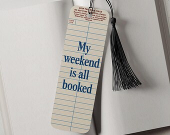 Weekend All Booked Aluminum Metal Bookmark, Bookmark gift for Book Lover