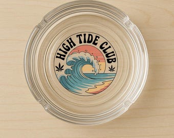 High Tide Club Glass Ashtray, Funny 420 Stoner Gift