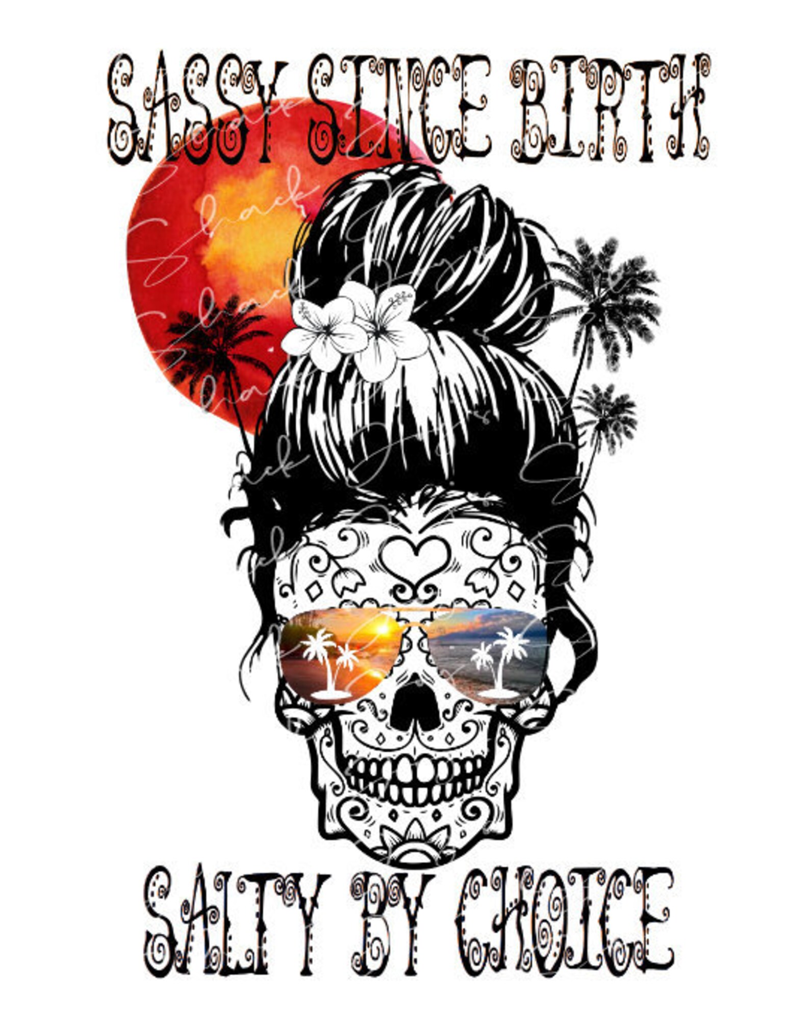 Sassy Since Birth Salty by Choice PNG File DOWNLOAD Etsy