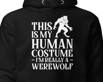 Funny Werewolf Costume, Werewolf Halloween, Werewolf Costume Sweatshirt, Funny Werewolf Sweatshirt, Halloween Werewolf Hoodie My Human H1848