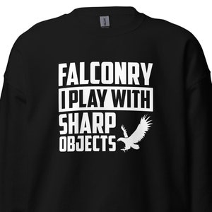 Falconry Sweatshirt, Falconry Gift, Falconers Sweatshirt, Falconers Gift, Falconry Lover Hoodie, Falcon Hoodie, Falcon Lover Hoodie, H2217