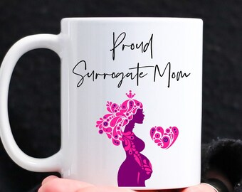Surrogate Mom Gifts, Surrogacy Mug, Surrogacy Gifts, Surrogacy Cup, Gifts For Surrogate Mother, Surrogacy Gifts, Proud Surrogate Mom Gift