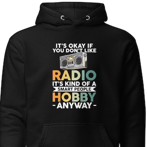 Radio Lover Gift, Ham Radio Sweatshirt, Amateur Radio Sweatshirt, Radio Operator Gift, Radio Fan Hoodie, Ham Radio Operator Hoodie, H1186