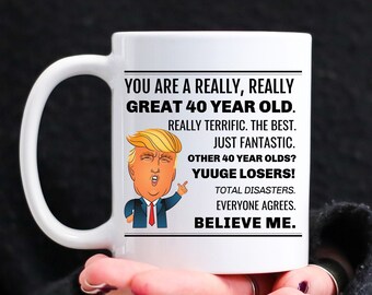 40th Birthday Mug Gift, Funny Birthday Mug Gift For Women, 40th Birthday Mug Gifts For Her Gift For Him Coffee Mug 40th Gift 40th Birthday