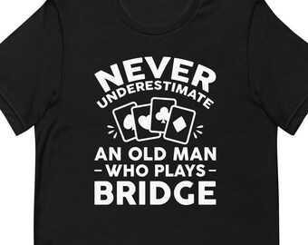 Bridge Game Shirt, Bridge Game Gift, Bridge Player Shirt, Bridge Shirt, Bridge T-Shirt, Bridge Gift, Bridge Player Gift, Bridge Game T2008