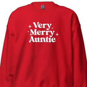 Auntie Christmas Sweatshirt, Auntie Christmas Shirt, Auntie Holiday Sweater, Auntie Christmas Shirt, Grandma Christmas Gift, Xmas C1112-2