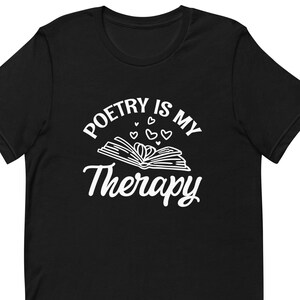Poetry Shirt, Poetry Gift, Poet Shirt, Poet Gift, Creative Writing Shirt, Creative Writing Gift, Writer Shirt, Writer Gift T1549