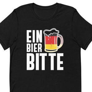 Germany Shirt Germany Gift German Shirt German Gift German Beer Shirt German Beer Gift Beerfest Shirt Oktoberfest Ein Bier Bitte T1978