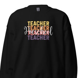 Preschool Teacher Sweatshirt, Preschool Teacher Gift, Teacher Sweatshirt,Teacher Gift, Gift for Preschool Teachers, Pre-K Sweatshirt T2475