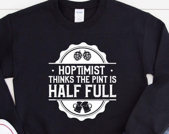 Hoptimism Beer Drinker Shirts, Beer Drinker Shirts, Beer Lover Gifts, Craft Beer Drinker Gifts,  Homebrewer Shirts, Brewery Shirts BE10016