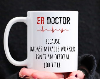 ER Doctor gift, ER doctor mug ER Doctor Appreciation Gifts, Funny Emergency Doctor Gifts, er doc gifts funny er doctor coffee mug