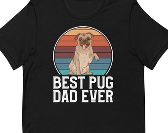 Pug Dad Shirt Pug Shirt Pug Lover Shirt Pug Tee Pug Tshirt Dog Dad Shirt Pug Gifts Pug T Shirt Pug Owner Shirt Dog Dad Gift Pug Gift T1383