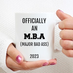 Funny MBA College Graduation Mug Gift for Her/Him College Graduation Gift MBA Graduate School Graduation Gift for Daughter/Son Major Bad Ass