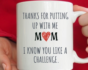Mom Christmas Gift, Funny Mom Mug From Daughter/Son, Thanks For Putting Up With Me Mom,Funny Christmas Gifts For Mom,Mom Birthday Coffee Cup