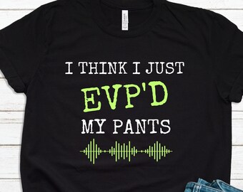 Paranormal Gifts, Funny Ghost Hunter Gifts, Ghost Hunter Tshirt, Ghost Hunting Tee, Halloween Gifts, Paranormal Psychologist Gifts