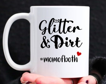 Personalized Mom Of Both Glitter Dirt Coffee Mug ! Mugs, Coffee