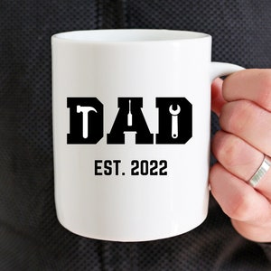 Dad Est 2022 Mug, New Dad Mug Pregnancy Announcement to Dad, Gift for First Time Dad, Dad Surprise Gift, Dad Gift from Wife, Dad Birthday