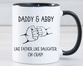 Like Father Like Daughter Mug, Personalized Gift For Dad From Daughter, Daddy Daughter Custom Gifts, Father's Day Gift From Daughter Dad Mug