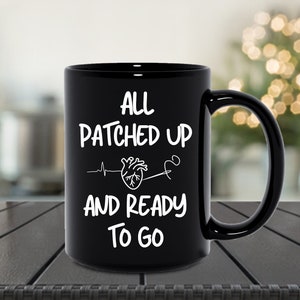 Heart Surgery Gift, Heart Aneurysm Mug, Heart Operation Gift, Heart Surgery Recovery Gift, Triple Bypass Gift, Heart Valve Gifts