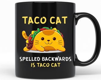 Taco Cat Mug, Taco Cat Gift, Funny Cat Gift, Cat Lover Mug, Mexican Food Lover Gifts, Cat Mom Gifts, Cat Lover Gift, Funny Taco Cat