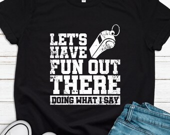 Funny Referee Shirt, Referee Gift, Umpire Gift, Referee T Shirt, Soccer Referee Shirt, Gift For Coach Referee T1856