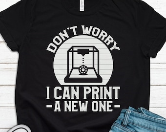 3D Printer Gift, 3D Print Lover Shirt, 3D Printing Shirt, Printer Shirt, Printing Gift, Printer Collector Shirt, Cute Print Shirt T1659