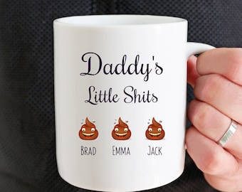Personalized Daddy's Little Shits,Funny Dad Mug, Dad gifts, Mug Gift From Daughter/Son Cup, Dad Gag Gift,Fathers Day Gift From Son/Daughter