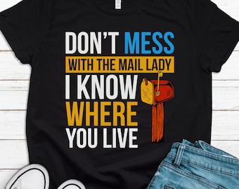 Mail Lady Shirt, Mailman Shirt, Mailman Gift, Post Office Shirt, Mail Shirt, Mail Gift, Postal Shirt Postal Worker Gift Mail Carrier T1236