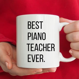 Piano Teacher Gift, Piano Teacher Mug, Best Piano Teacher Ever Mug, Piano Gift, Piano Mug, Piano Teacher Thank You Gift, Piano Teacher Cup
