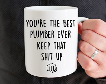 Plumber Gifts, Plumber Mug, Gifts For Plumber, Plumber Appreciation, Funny Plumber Gift Mug Plumber Birthday Gag Gift Plumber Thank You Gift