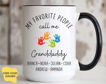 Granddaddy Mug With Grandkids Names Personalized Granddaddy Gift For Granddaddy Handprint Fathers Day Gift Granddaddy My Favorite People