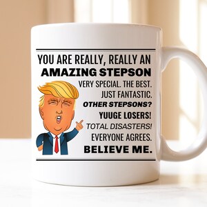 Stepson Gifts, Funny Stepson Trump Gift, Step Son Gift Mug, Gift For Stepson, Best Stepson, Stepson bday, Trump Stepson Mug