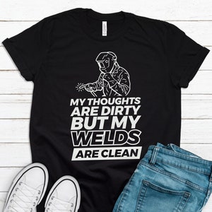 Welder Gift, Welding Shirt, Welder Shirt, Welding Tshirt, Funny Welder Gift, Gift For Welder Funny Welder Shirt Gift For Welder Tshirt T1182
