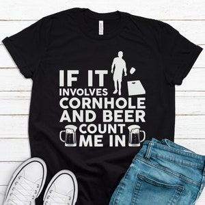 Cornhole Gift, Cornhole Shirt, Funny Cornhole Shirt, Drinking Shirt, Cornhole Shirts, Bag Toss Shirt, Cornhole Tshirt, Cornhole Camp T1202