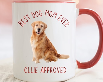 Dog Mom Mug, Dog Mom Gift, Personalized Dog Picture Mug, Dog Mama, K9 Mom, Mother's Day For Dog Mom Coffee Mug Best Dog Mom, Custom Dog Mug