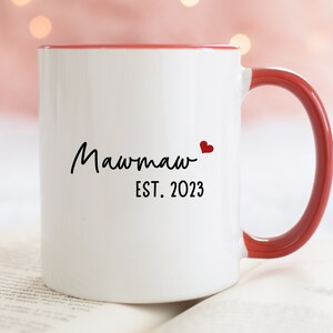 Mawmaw Est 2023, Mawmaw Gift, Mawmaw Mug, Mawmaw Baby Announcement, Gift For Mawmaw New Mawmaw Grandma to be gifts, Promoted To Mawmaw 2023