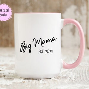 Big Mama Gifts Big Mama Coffee Mug Big Mama Established 2024 Mug New Big Mama Gift Big Mama To Be Baby Reveal For Big Mama Baby Announcement