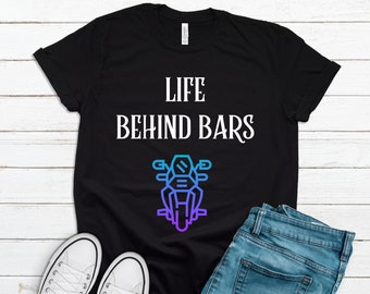 Cool Biker T Shirt Life Behind Bars Motorbike Tee Retro Biker Shirts Mens Motorcycle Shirt Witty Humor Biker Shirts Gift for Biker