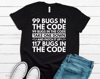 Engineer Shirts, Engineer Gifts, 99 Bugs In The Code Software Engineer Gifts, Gift For Engineer Shirt Programmer Gift For Coder Gift T1060